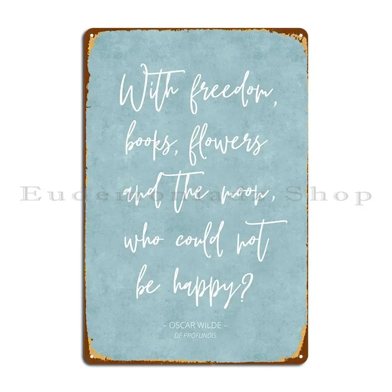 Oscar Wilde Quote Metal Plaque Poster Rusty Kitchen Vintage Character Kitchen Tin Sign Poster