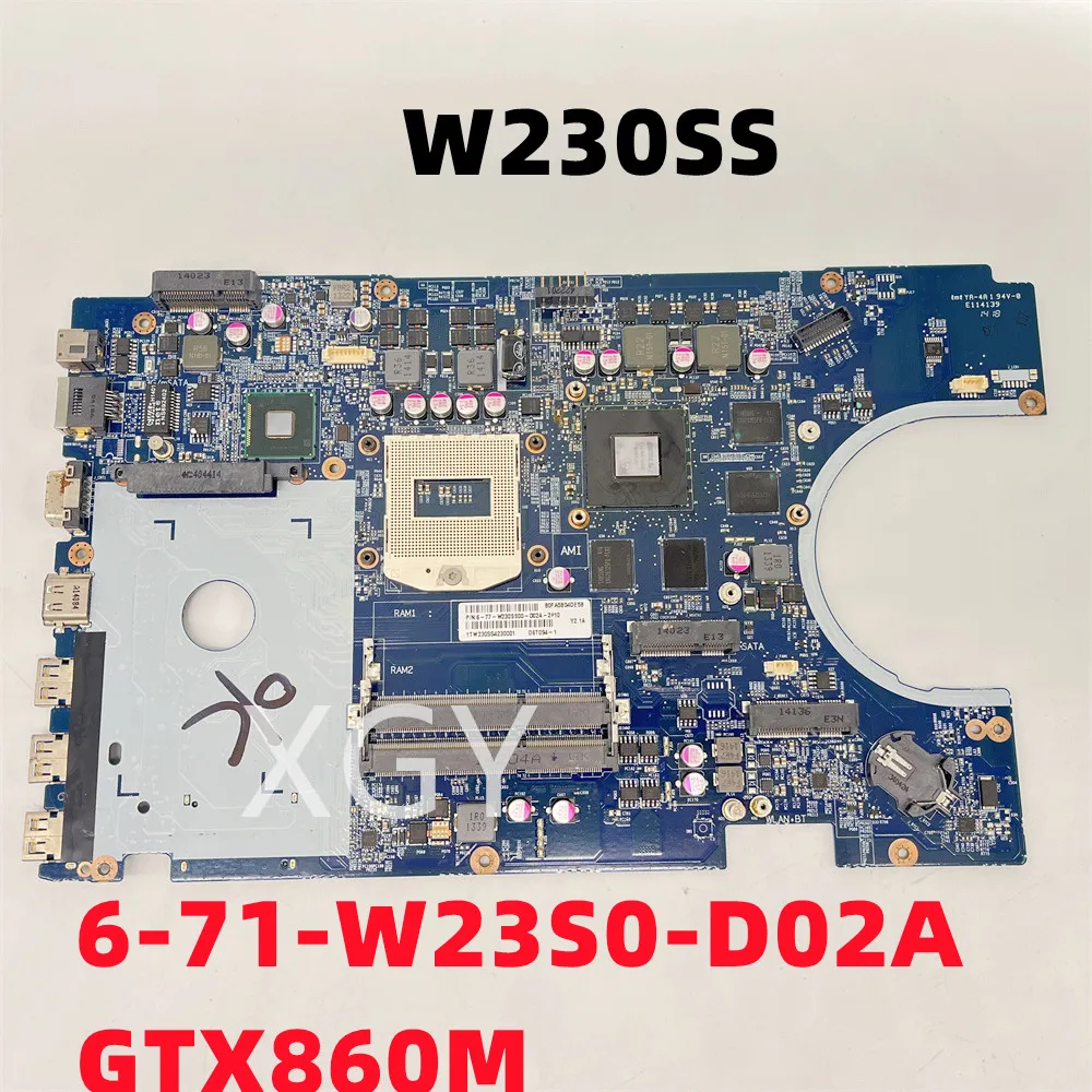 Original FOR CLEVO W230SS W230S Laptop Motherboard 6-77-W230SS00-D02A 6-71-W23S0-D02A DDR3 GTX860M N15P-GX-A2 100% Tested Ok