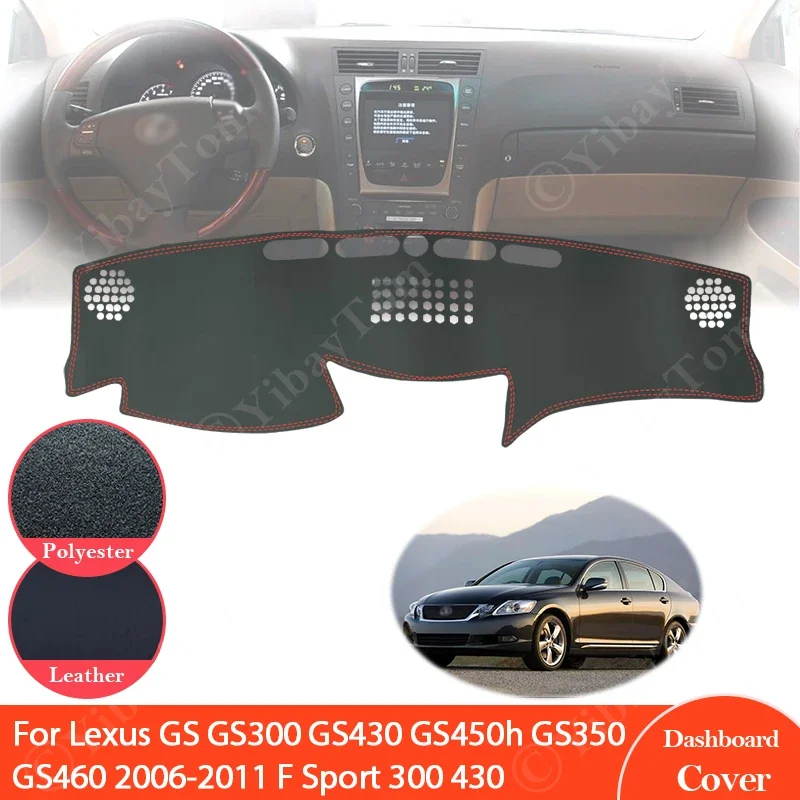 For Lexus GS GS300 GS430 GS450h GS350 GS460 2006~2011 Anti-Slip Leather Mat Dashboard Cover Sunshade Accessories F Sport 300 430