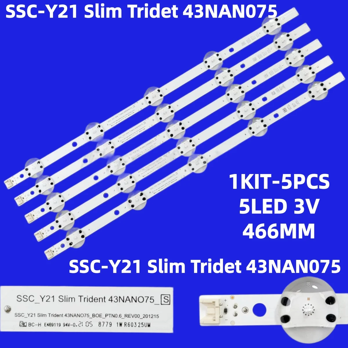 

5PCS/SET LED FOR SSC-Y21 Slim Tridet 43NAN075 466MM 5LED 3V