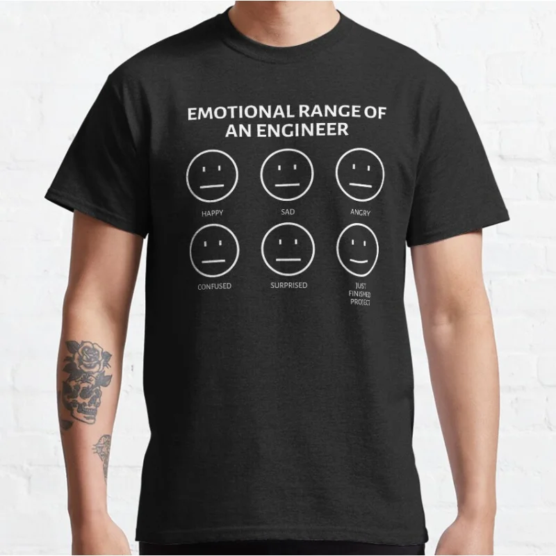 

Funny The Emotional Range Of An Engineer Gift t shirt Software Developer Graphic Clothes 100% cotton printed All size Tops