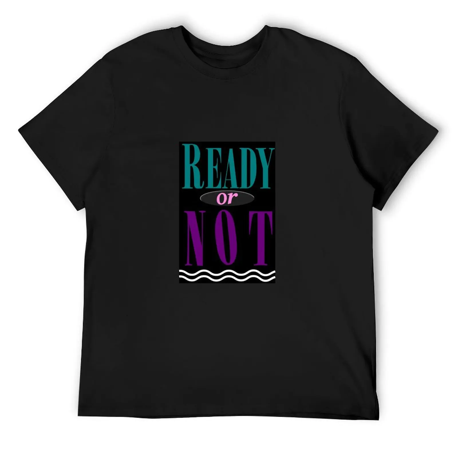 

Ready or not T-Shirt funny gifts kawaii clothes boys whites mens graphic t-shirts pack