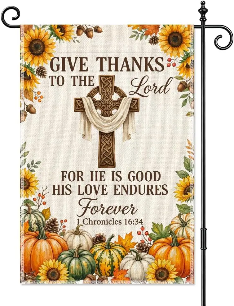 Give Thanks To The Lord Christian Fall Floral Garden Flag 12x18 aaz