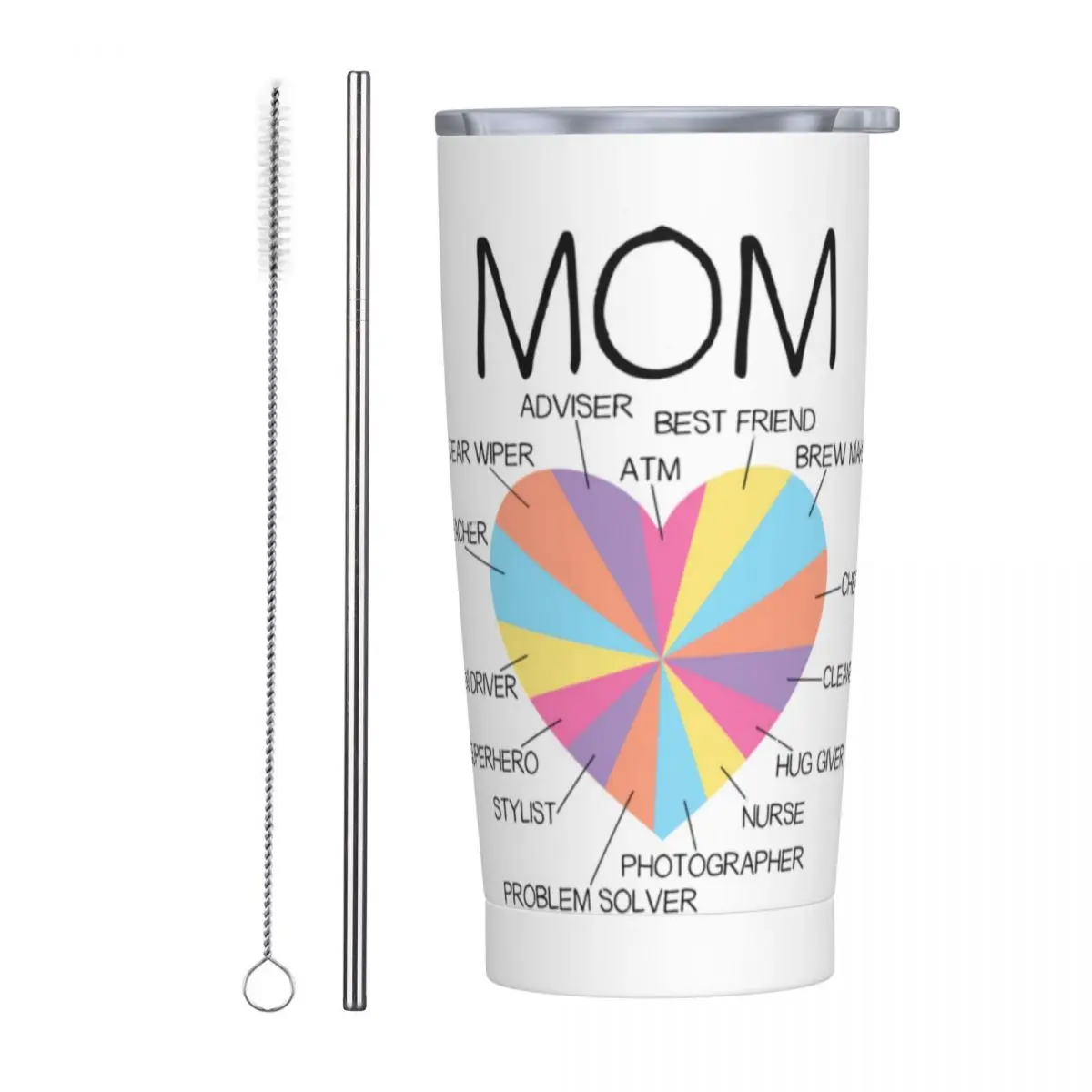 Mom Heart Adjectives Stainless Steel Tumbler Mother Love Thermal Mug With Straws and Lid 20oz Mugs Cup Hot Drinks Water Bottle