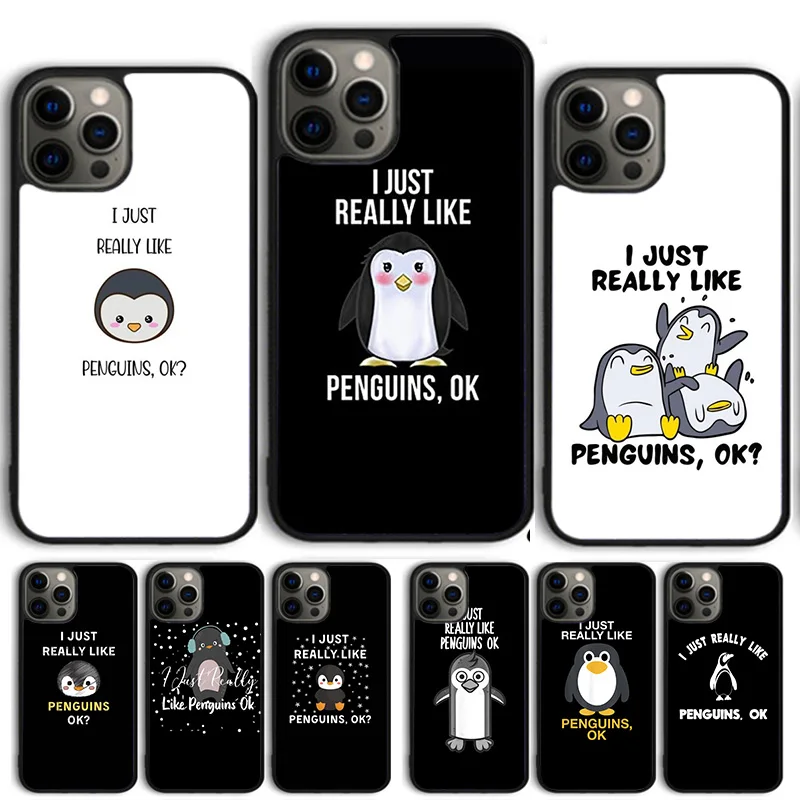 I Just Really Like Penguins OK Phone Case For iPhone 14 15 16 13 12 Mini Max Cover For Apple 11 Pro Max 6S 8 7 Plus SE2020