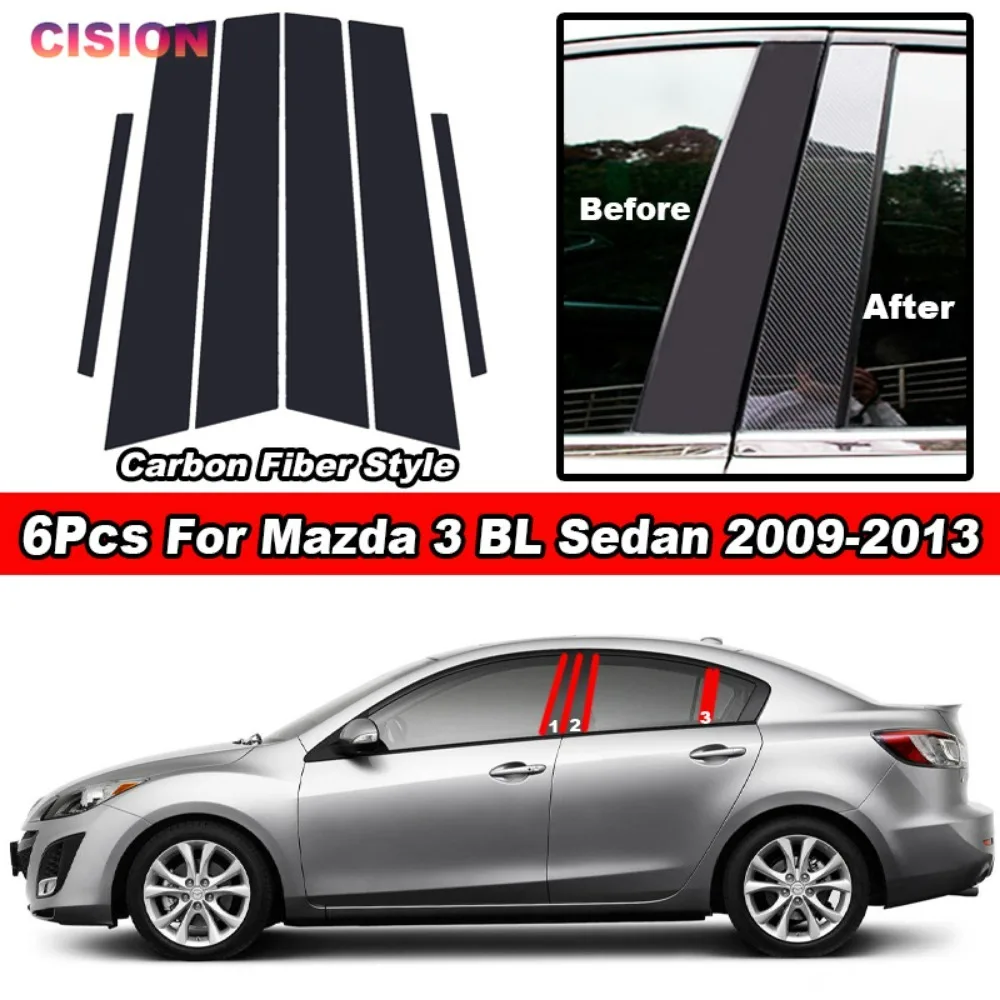 6x Carbon Fiber Car Door Window Center B C Pillar Post Middle Column Cover Trim Mirror Effect PC Material Sticker For Mazda 3 BL