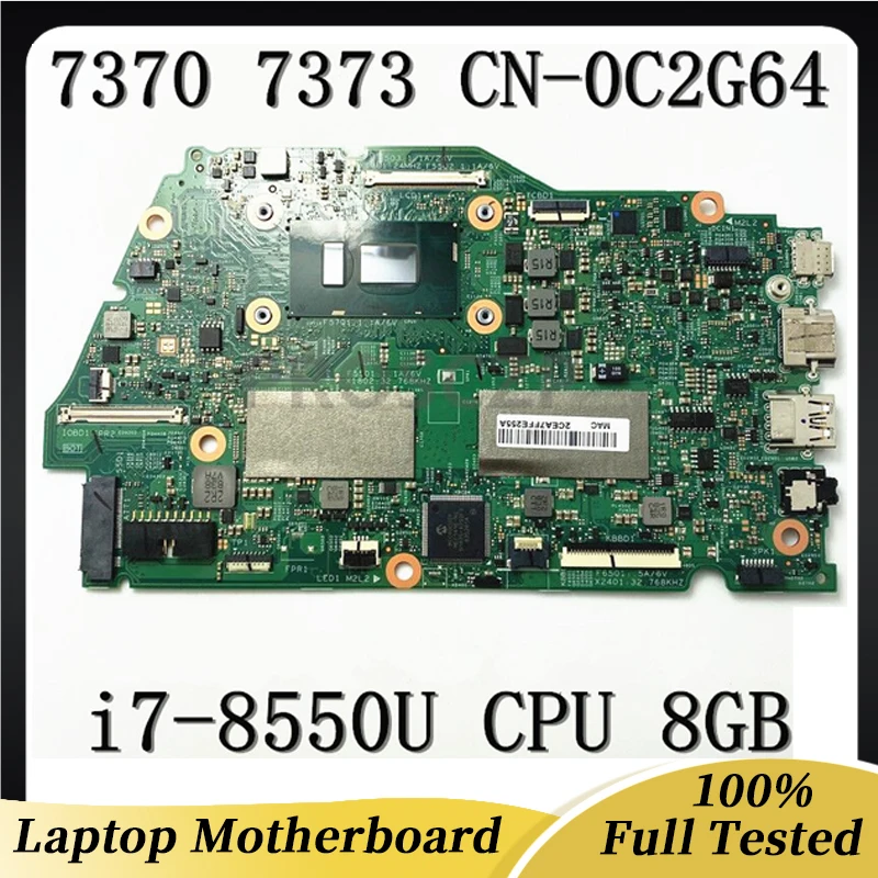 

CN-0C2G64 0C2G64 C2G64 For DELL Inspiron 7370 7373 W/ i7-8550U CPU 8GB-RAM Mainboard 16839-1M Laptop Motherboard 100%Full Tested