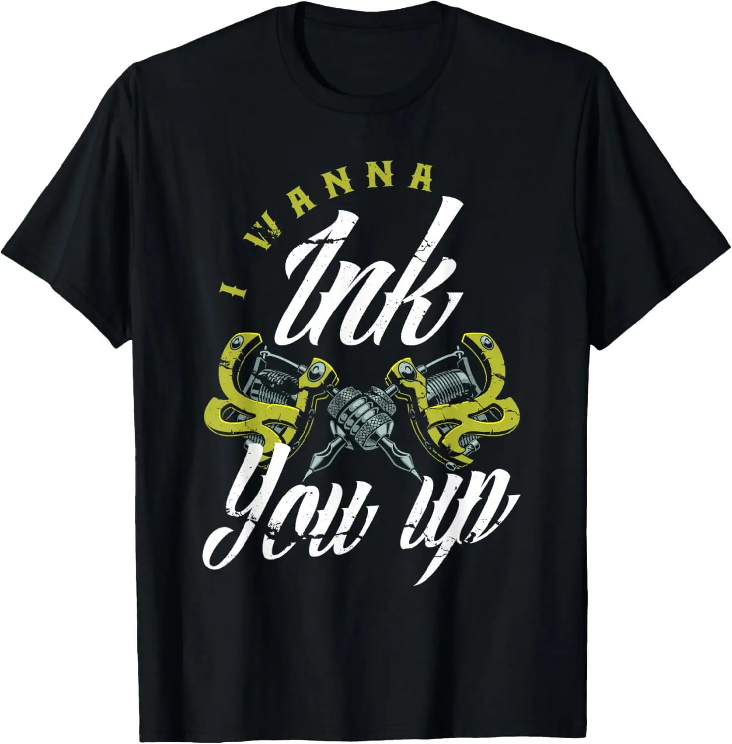 

I Wanna Ink You Up Татуировки Забавная футболка татуировщика татуировщика