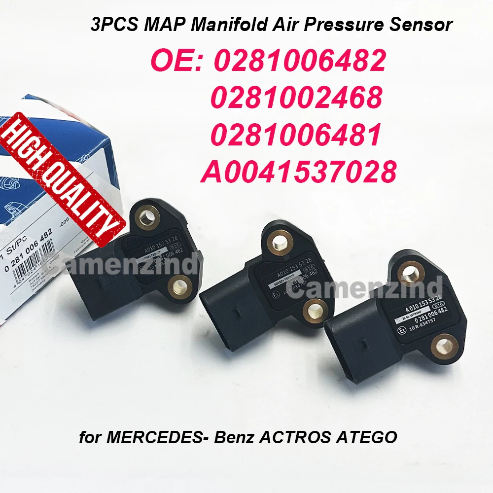 

3PCS 0281006482 MAP Manifold Air Pressure Sensor 281006482 0281002468 0281006481 0041537028 for MERCEDES Benz ACTROS MP2 ATEGO