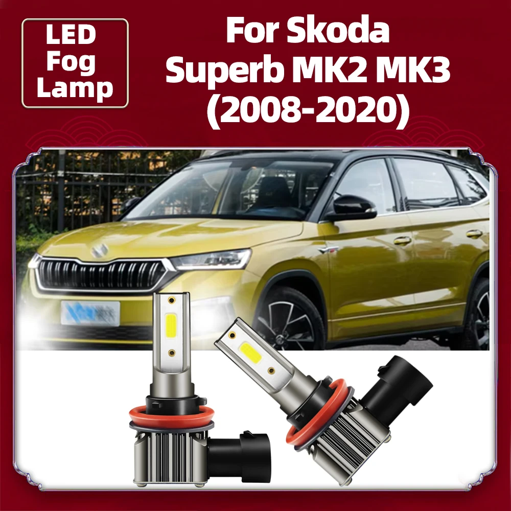 

2PCS LED Fog Lights 15000LM 12V Auto Bulbs 6000K White Car Front Foglamps For Skoda Superb MK2 MK3 2008 2009 2010 2011 2012-2020