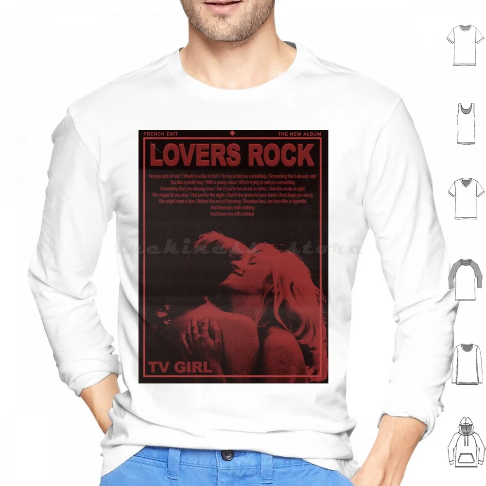 Tv Girl Lovers Rock Hoodie cotton Long Sleeve Tv Girl French Exit Tv Girl French Exit Music Birds Dont Sing Band Death