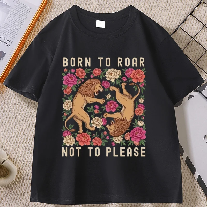 

Born To Roar Not To Please T-Shirt Feminist Lion Graphic Tee Retro Floral Lion T Shirt Men Women Short Sleeve Tshirt Tops