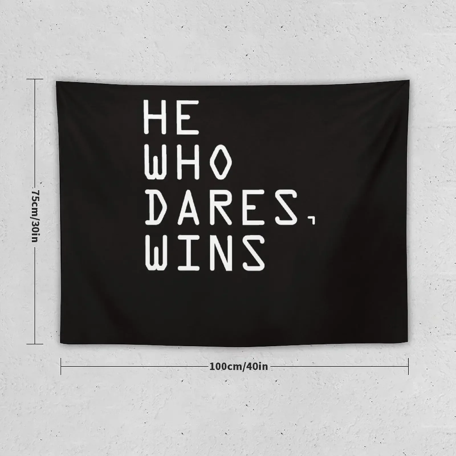 HE WHO DARES, WINS Tapestry Room Decorations Aesthetics Decorations For Room Cute Decor Tapestry