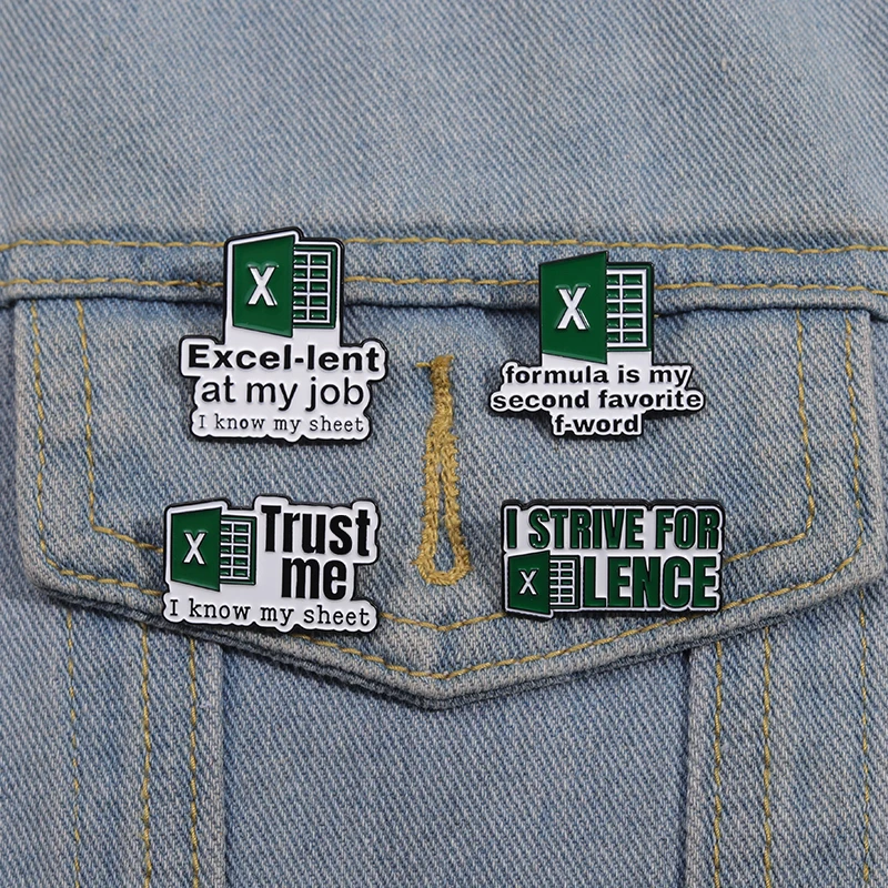 Excel-Lent At My Job I Know My Sheet Enamel Pins Wholesale Creative Metal Brooches Lapel Badge Gift for Accounting Office Clerk