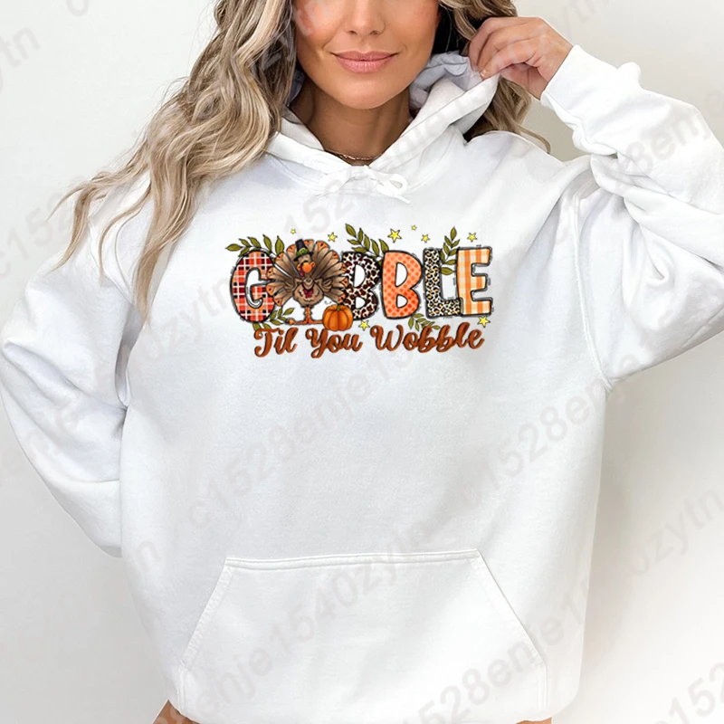 Women Fashion Thanksgiving Turkey Gobble Til You Wobble Print Hoodies New Ladies Plus Size Funny Long Sleeve Pullover Sweatshirt