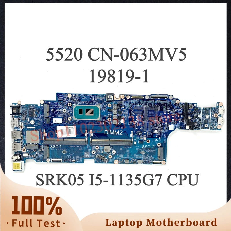 

Mainboard CN-063MV5 063MV5 63MV5 With SRK05 I5-1135G7 CPU For DELL 5520 Laptop Motherboard 19819-1 100% Full Tested Working Well