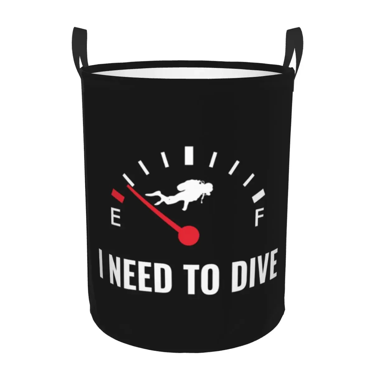 Scuba Diver Funny Quote Gift Need To Dive Laundry Hamper Large Clothes Storage Basket Toys Bin Organizer for Nursery