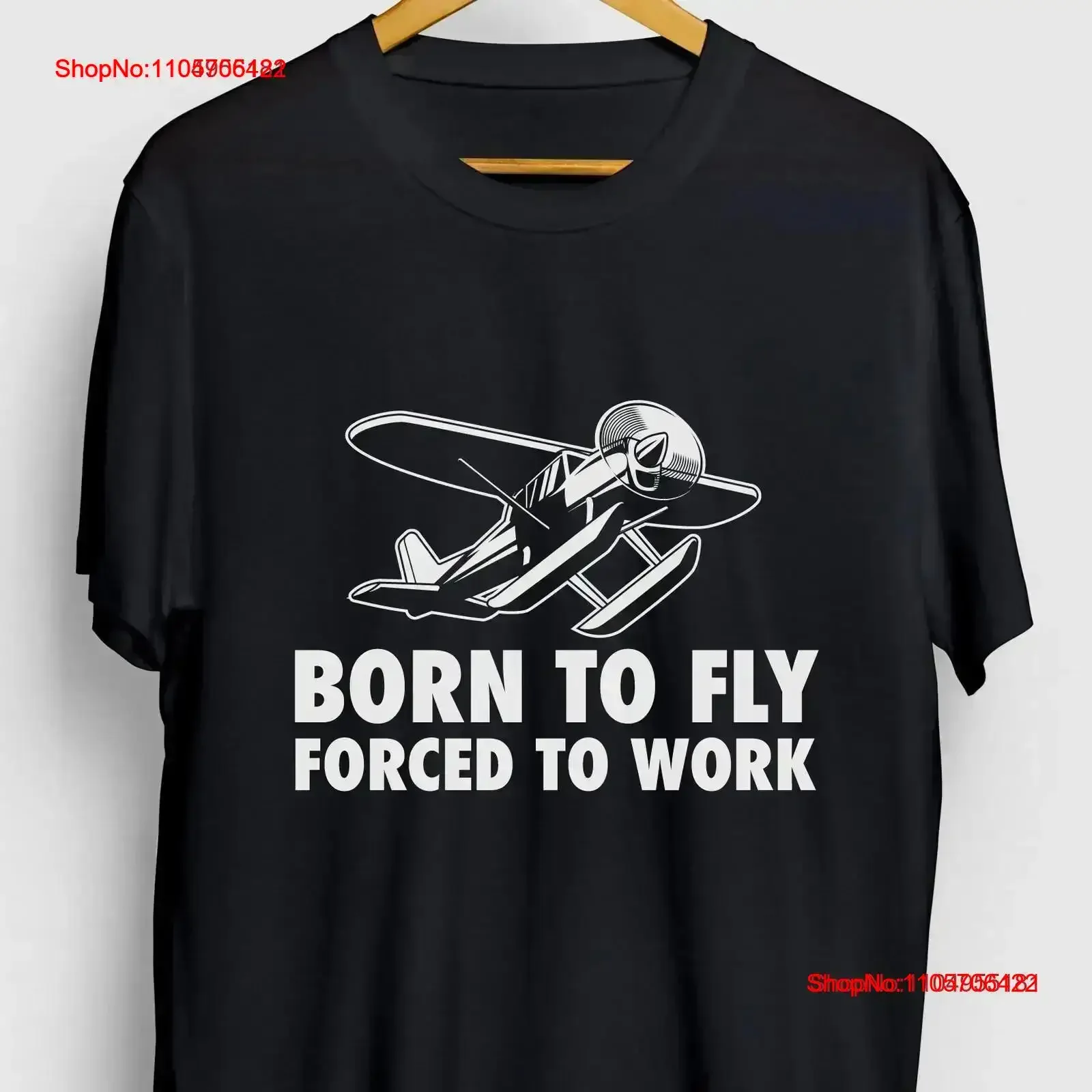 Born To Fly Forced Work Seaplane Funny Airplane T Shirt Pilot tee Youth vintage Washed Breathable Slightly fashion Stretched
