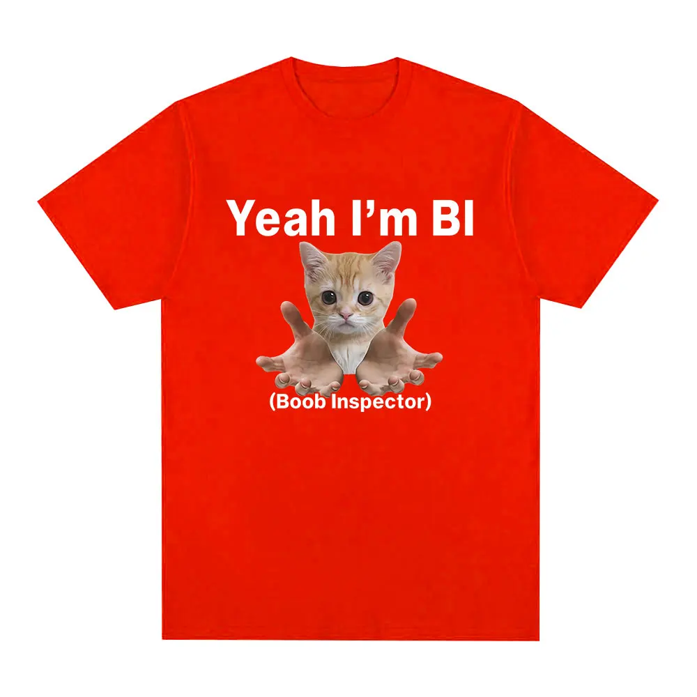 Yeah I'm Bi Boob Inspector Funny Cat Meme T-shirts Men Women Clothing Fashion Vintage Summer Casual Tops Breathable Y2k Clothes