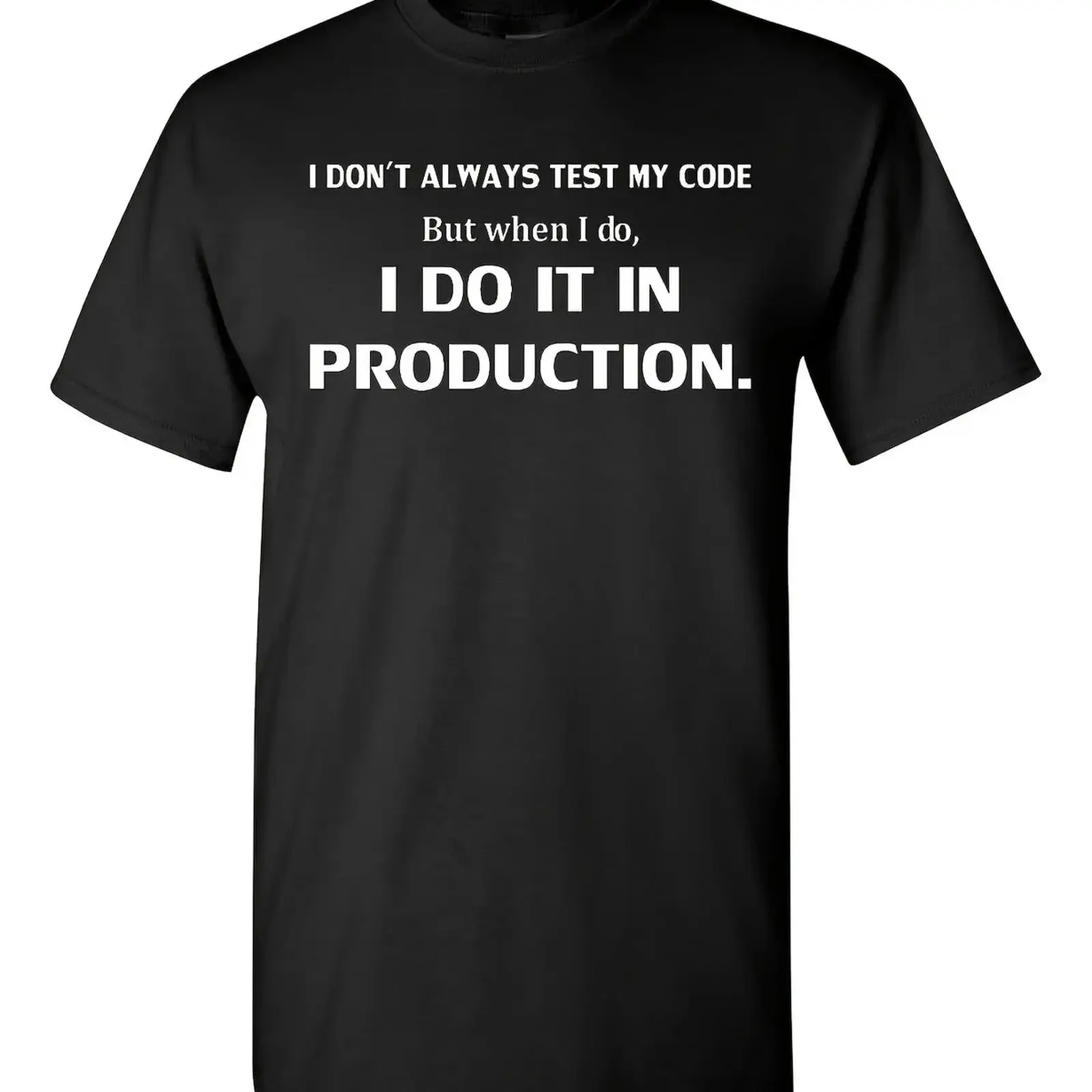 Funny Programming Saying T Shirt I Don't Always Test My Code Developer Humor vintage Washed Casual Stretched fashion Soft