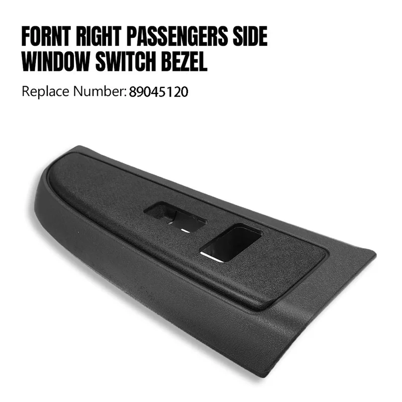 

A20K-Front Passenger Door Window Switch Trim Bezel 89045120 For Chevy Silverado Avalanche GMC Sierra 1500 2500 3500 03-07