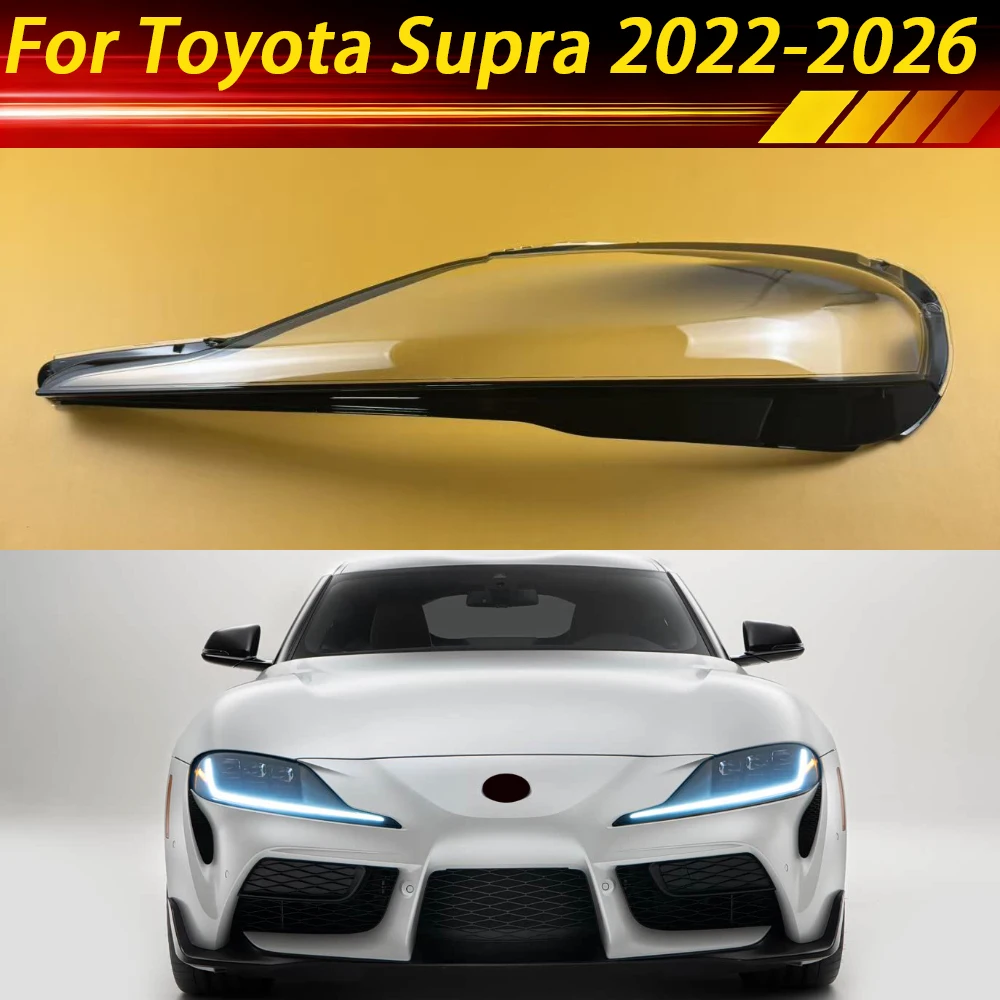 

For Toyota Supra 2022-2026 Headlamp Cover Transparent Lamp Shade Headlight Shell Lens Plexiglass Replace Original Lampshade