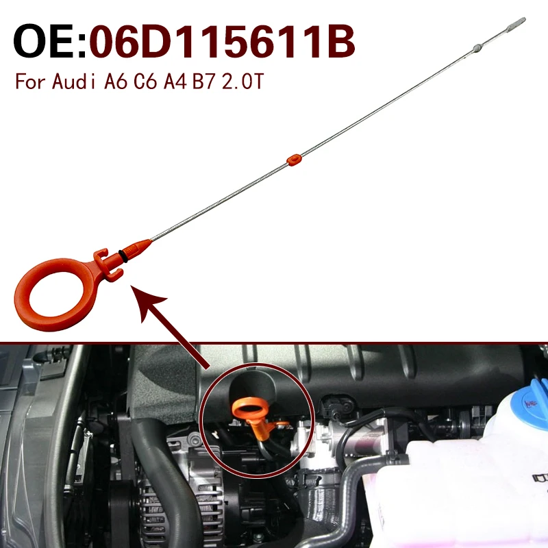 06D115611B for Audi A4 B7 A6 C6 2.0T Oil dipstick oil level gauge oil dipstick measurement and inspection 06D 115 611B