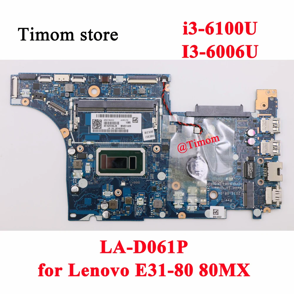 

i3-6100U I3-6006 for E31-80 80MX Lenovo Laptop Integrated Motherboard LA-D061P 5B20M77510 5B20M77503 5B20M77502 5B20M77509