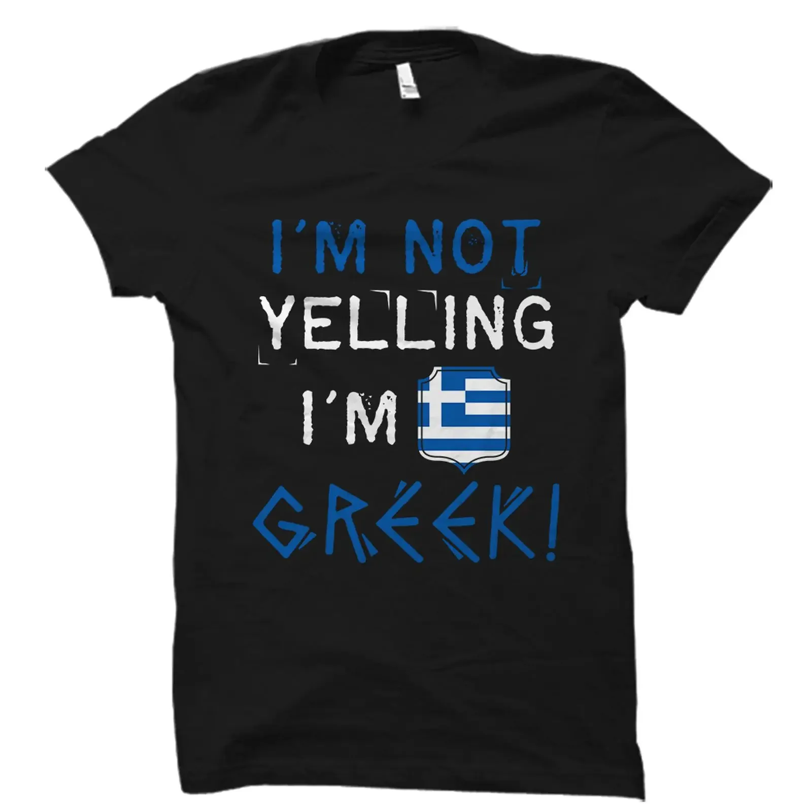 I'm Not Yelling Greek Funny Slogan T Shirt Greece Flag Patriotic Heritage Casual  vintage Washed Breathable