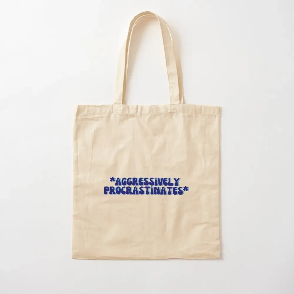 

aggressively procrastinates meme Tote Bag free delivery bags canvas tote bags Customizable tote