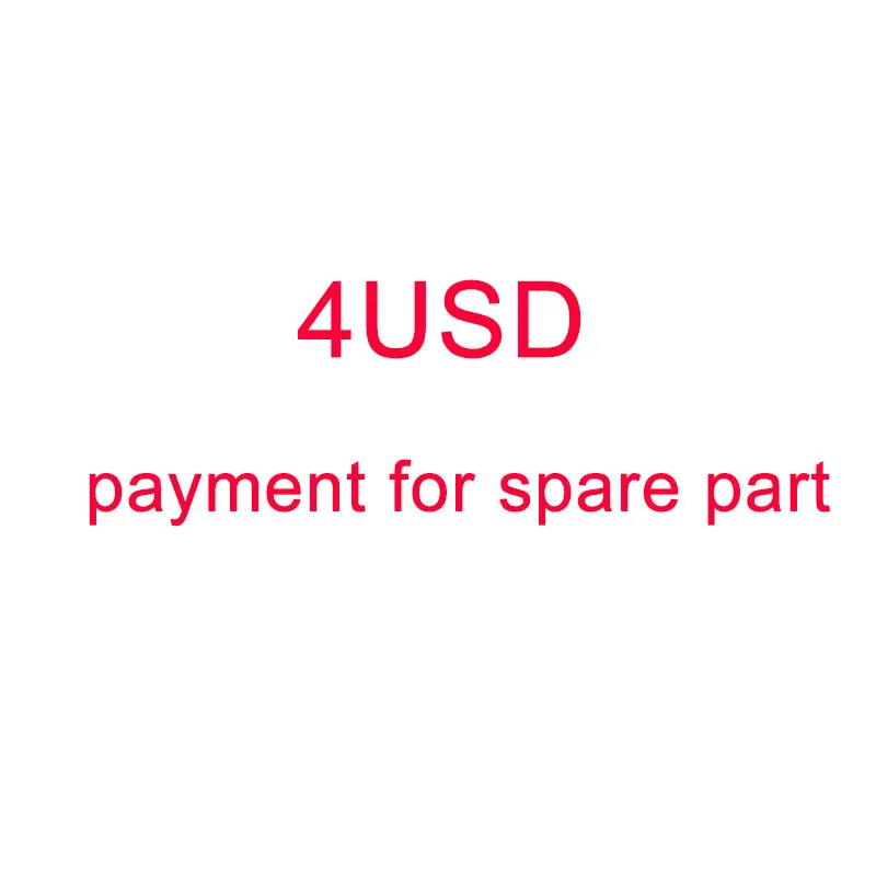 payment for extra shipping cost or spare parts NO battery