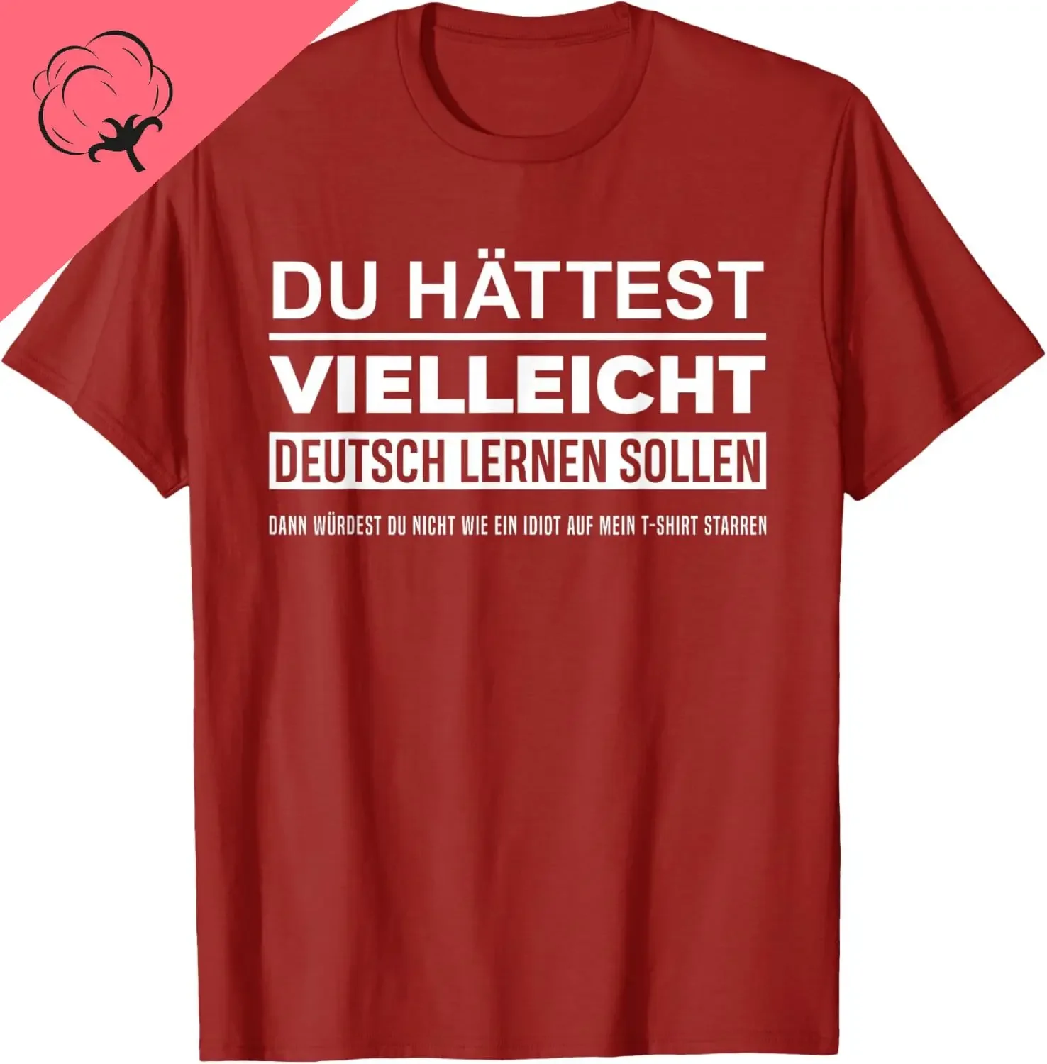 

Du Hättest Vielleicht Deutsch Lernen Sollen Funny German Graphic Tee Soft Cotton Short Sleeve T-Shirt Unisex