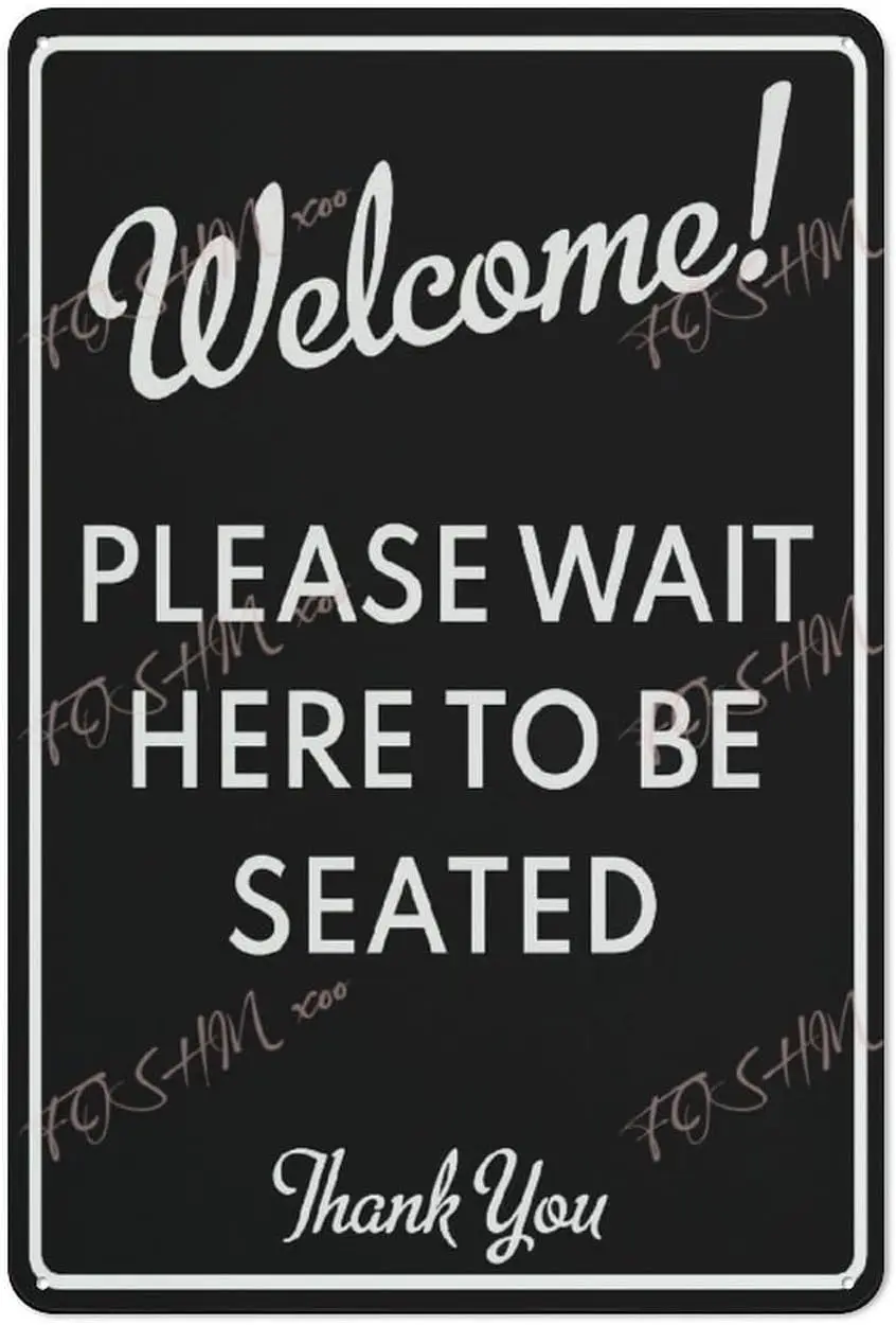 Metal Sign Wait Her…