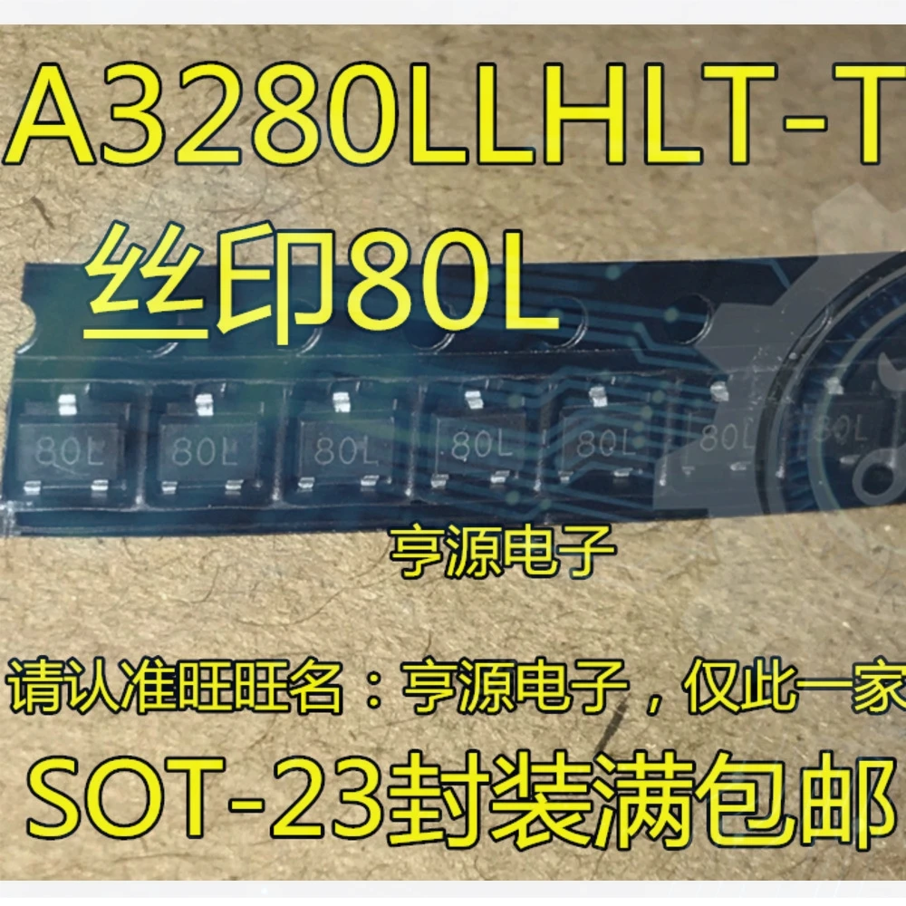 10pieces 80L A3280 A3280LLHLT-T SOT-23 Ex-stock Immediate Delivery