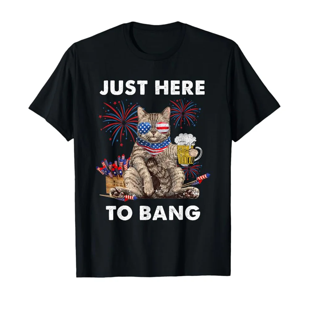 

Just Here To Bang Flag Funny Beer Cat Lover Men T-Shirt Graphic Print Tshirts Casual Holiday Celebration TShirt Oversized Tees