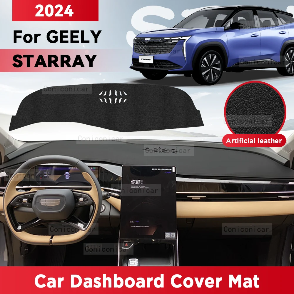 For GELLY STARRAY 2024 Car Dashboard Cover Mat Sun Shade Pad Avoid Light Mat Instrument Carpet Protection Accessories