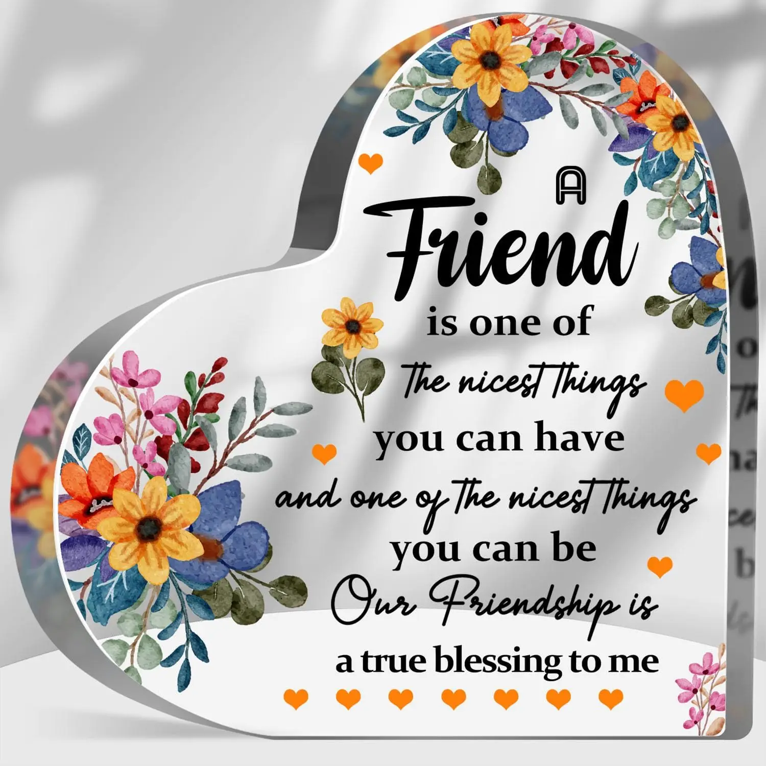 Friend is Nicest Things Acrylic Plaque Sign Friendship Keepsake Decor Thank You Gift for Bestie Friend Coworker Heart Plaque