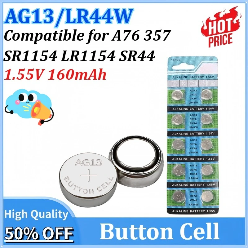 

Newly Upgraded 10-300PCS Battery AG13 LR44W A76 357 SR1154 LR1154 SR44 Alkaline Batterie Cell Coin Battery for Watch Toys Remote