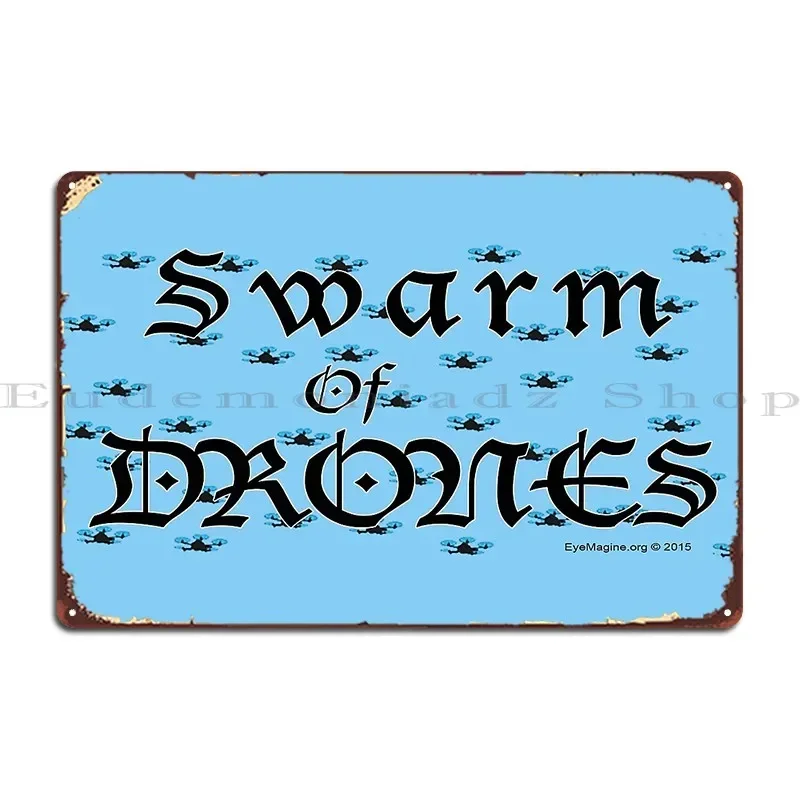 Swarm Of Drones Metal Sign Cinema Garage Designing Design Cinema Tin Sign Poster