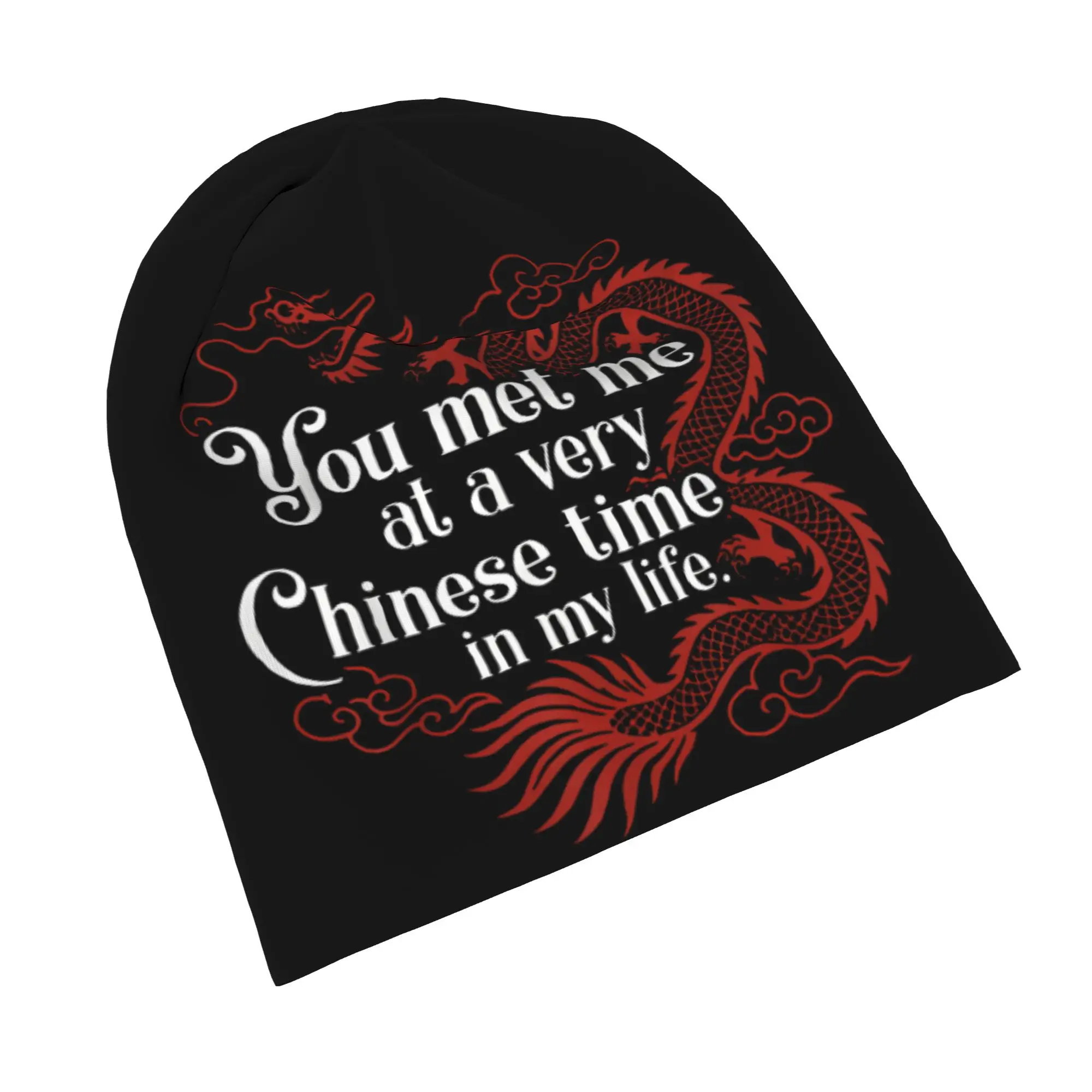 You Met Me At A Very Chinese Time  Caps Dragon Circle Elegant Quote   Skullies Beanies Hat Spring Warm Dual-use Bonnet Hats
