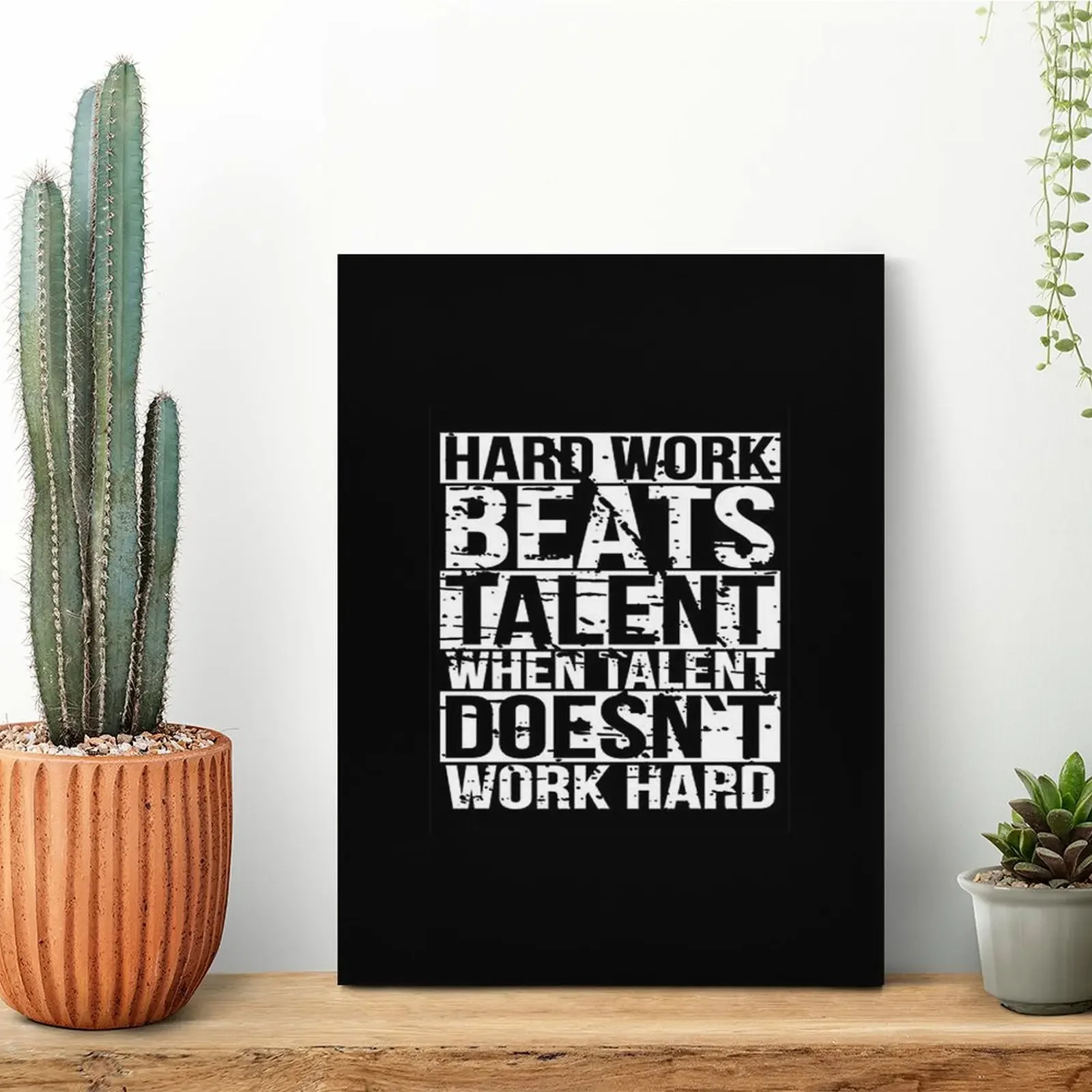 Hard Work Beats Talent When Talent Dosn T Work Hard Canvas Painting Poster Club Create Party Framed Wall Paintings