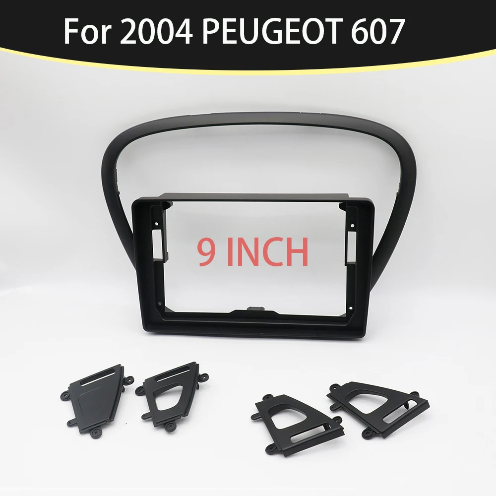 

Car Accessories 9 Inch Car Frame Fascia Adapter Android Radio Audio Dash Fitting Pane FOR 2004 PEUGEOT 607