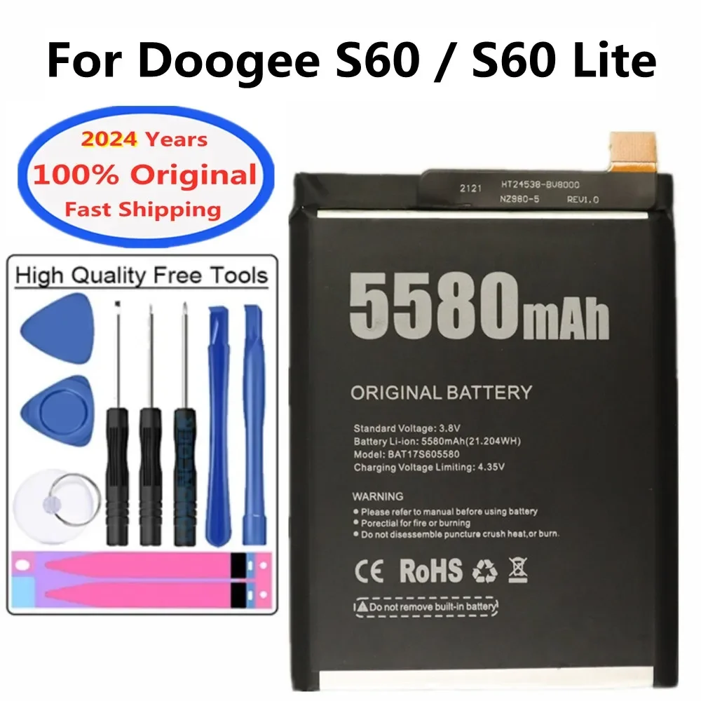 2024 Years 5580mAh Original Battery For Doogee S60 / S60 Lite BAT173605580 High Quality Replacement Batteries Bateria + Tools