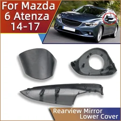 Espelho Retrovisor Externo Inferior Shell Capa, Asa Espelho Lateral Cap, Auto Peças para Mazda 6 GJ Atenza 2014 2015 2016 2017