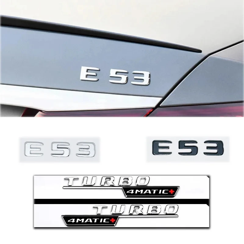 

3D ABS Black E53 Logo Letters TURBO 4MATIC Badge Car Rear Star Sticker Trunk Emblem For Mercedes Benz W212 W213 E Class