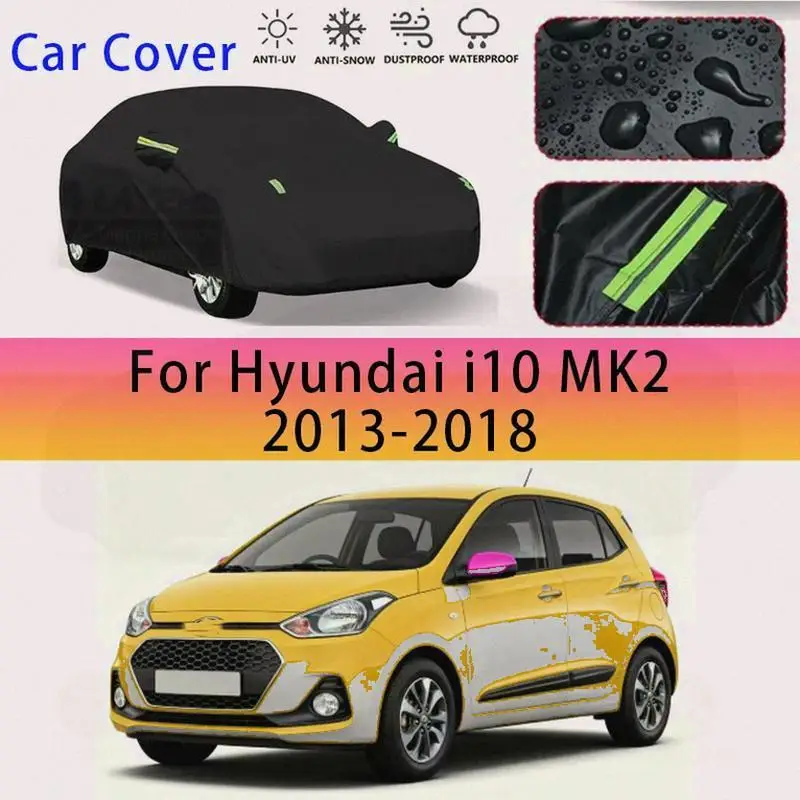 

For Outdoor Protection Full for Hyundai i10 MK2 2013 2018 Snow Sunshade Waterproof Dustproof Car Covers