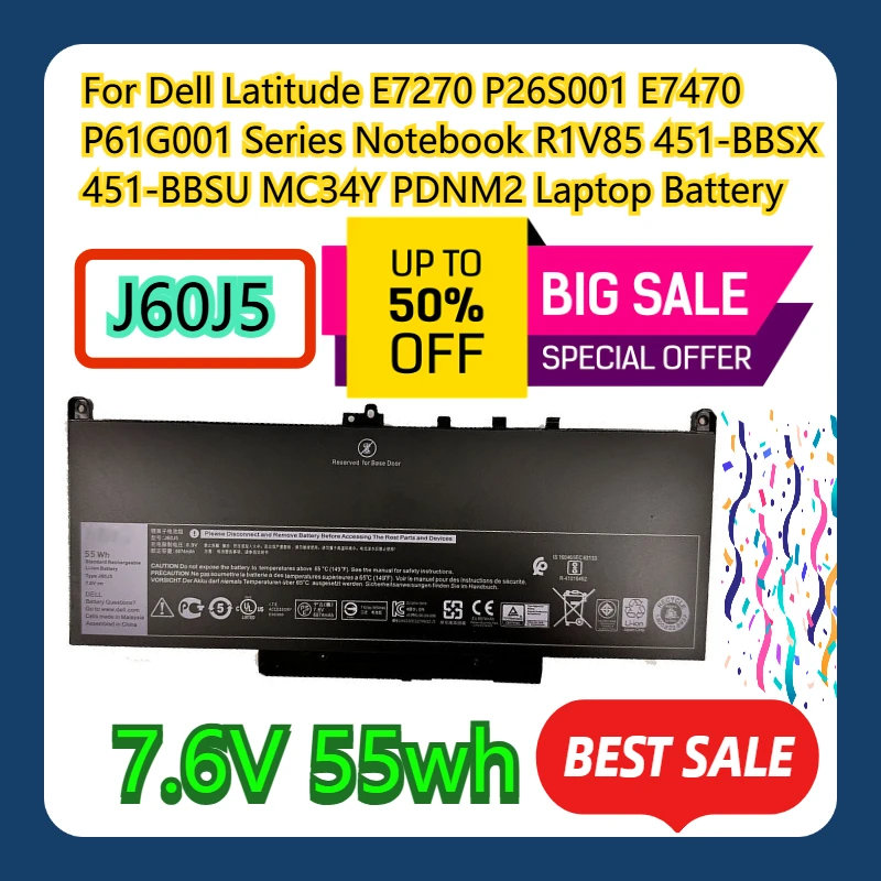 

For Dell Latitude E7270 P26S001 E7470 P61G001 Series Notebook R1V85 451-BBSX 451-BBSU MC34Y PDNM2 7.6V J60J5 Laptop Battery