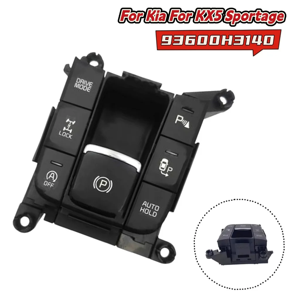 Handbrake Parking Switch 93600-H3140 For Kia For Sportage For KX5 Direct Replacement Brake Button Car Interior Parts