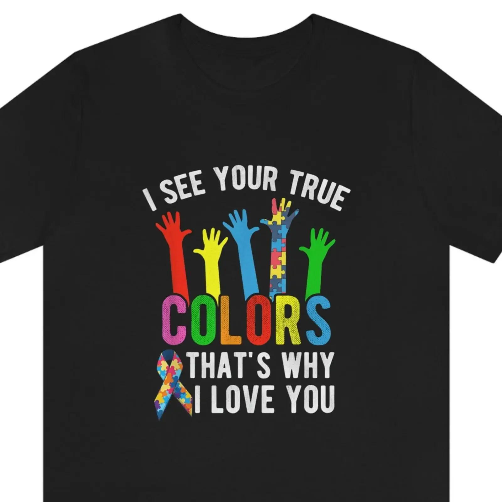 I See Your True Colors That's Why Love You Autism Awareness Puzzle Ribbon Inspirational T Shirt vintage Washed Breathable