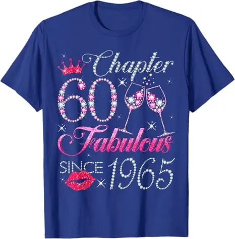 Chapter 60 Fabulous Since 1965 60Th Birthday Gift for Women T-Shirt Fashion Mama Aunt B-day Present Awesome Saying Tee Outfits